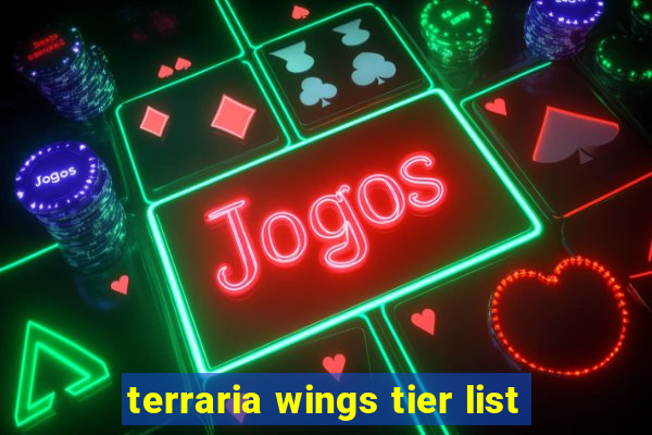 terraria wings tier list